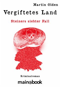 Vergiftetes Land / Kommissar Steiner Bd.7 (eBook, ePUB) - Olden, Martin