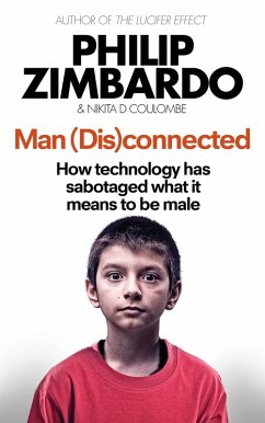 Man Disconnected (eBook, ePUB) - Zimbardo, Philip; Coulombe, Nikita D.