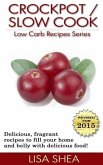 CrockPot / Slow Cook Low Carb Recipes (Low Carb Reference, #6) (eBook, ePUB)