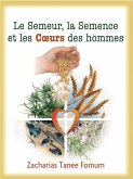 Le Semeur, La Semence et Les Coeurs Des Hommes (Aide Pratique Dans la Sanctification, #4) (eBook, ePUB)