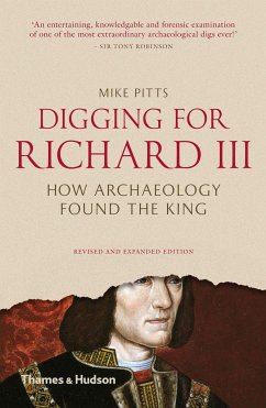 Digging for Richard III - Pitts, Mike