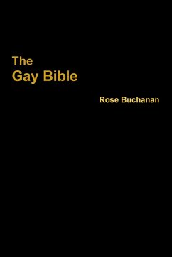 The Gay Bible - Buchanan, Rose