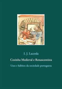 Cozinha Medieval e Renascentista - Lacerda, I. J.