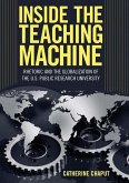 Inside the Teaching Machine: Rhetoric and the Globalization of the U.S. Public Research University