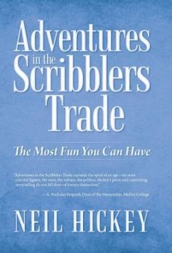 Adventures in the Scribblers Trade - Hickey, Neil