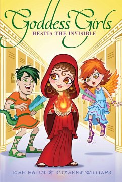 Hestia the Invisible - Holub, Joan; Williams, Suzanne