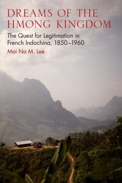 Dreams of the Hmong Kingdom - Lee, Mai Na M