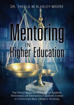 Mentoring in Higher Education - Blakley-Moore, Theola M.