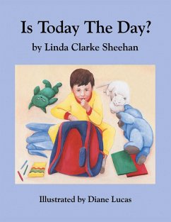 Is Today the Day? - Sheehan, Linda Clarke