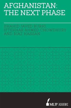 Afghanistan: The Next Phase: The Next Phase - Burki, Shahid Javed; Chowdhury, Iftekhar Ahmed; Hassan, Riaz