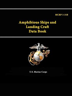 Amphibious Ships and Landing Craft Data Book - MCRP 3-31B - Corps, U. S. Marine