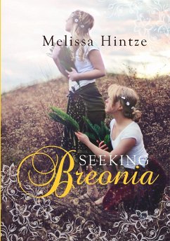 Seeking Breonia - Hintze, Melissa