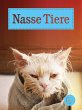 Nasse Tiere - Bild 1
