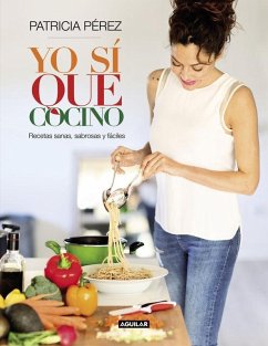 Cover Yo sí que cocino : recetas sencillas, menú sanos y sabrosos para una vida feliz
