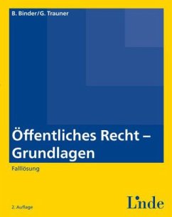 Öffentliches Recht - Grundlagen (f. Österreich) - Binder, Bruno; Trauner, Gudrun