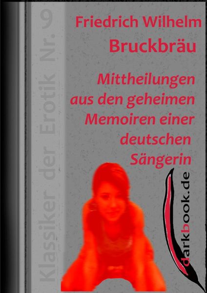 Mittheilungen aus den geheimen Memoiren einer deutschen Sängerin (eBook, ePUB)