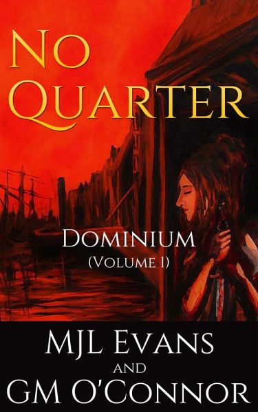 No Quarter: Dominium - Volume 1 (eBook, ePUB)