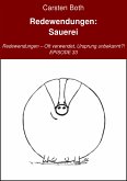 Redewendungen: Sauerei (eBook, ePUB)