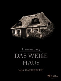 Das weiße Haus (eBook, ePUB) - Bang, Herman