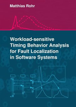 Workload-sensitive Timing Behavior Analysis for Fault Localization in Software Systems (eBook, ePUB)