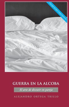 Guerra en la alcoba - Ortega, Alejandro