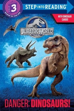 Danger: Dinosaurs! (Jurassic World) - Carbone, Courtney