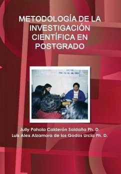 METODOLOGÍA DE LA INVESTIGACIÓN CIENTÍFICA EN POSTGRADO - Calderón Saldaña, Jully Pahola; Alzamora De Los Godos Urcia, Luis Alex