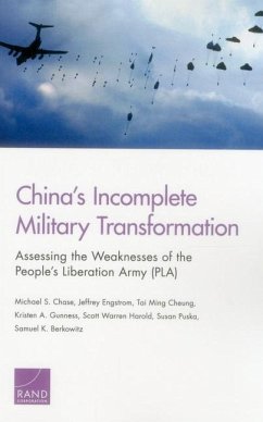 China's Incomplete Military Transformation - Chase, Michael S; Engstrom, Jeffrey; Cheung, Tai Ming