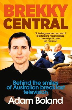 Brekky Central: The Book That Channel 7 Tried to Stop - Boland, Adam