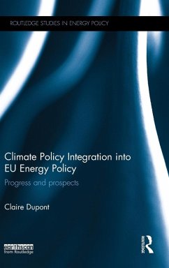 Climate Policy Integration Into EU Energy Policy - Dupont, Claire