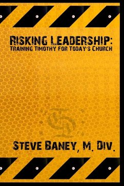 Risking Leadership - Baney, M. Div. Steve