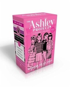 The Ashley Project Complete Collection -- Books 1-4 (Boxed Set): The Ashley Project; Social Order; Birthday Vicious; Popularity Takeover - de la Cruz, Melissa