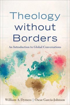 Theology Without Borders - Dyrness, William A.; Garciaâ johnson, Oscar