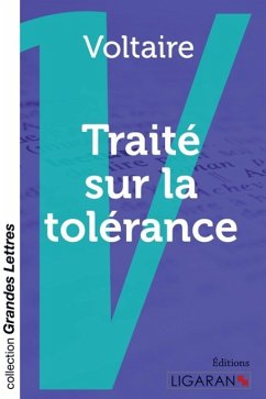 Traité sur la tolérance (grands caractères) - Voltaire