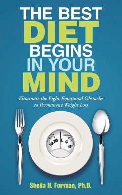 The Best Diet Begins in Your Mind - Forman, Ph. D. Sheila H.