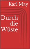 Durch die Wüste (eBook, ePUB)