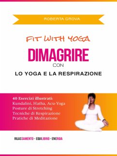 Dimagrire con lo Yoga e la Respirazione (eBook, ePUB) - Grova, Roberta