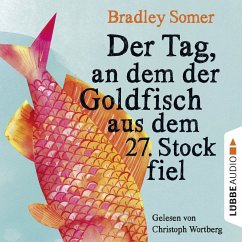 Der Tag, an dem der Goldfisch aus dem 27. Stock fiel (MP3-Download) - Somer, Bradley