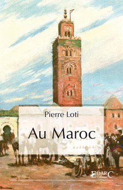 Au Maroc (eBook, ePUB) - Loti, Pierre