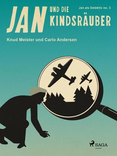 Jan und die Kindsräuber (eBook, ePUB) - Andersen, Carlo; Meister, Knud