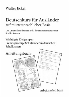 Deutschkurs für Ausländer auf muttersprachlicher Basis - Anleitungsbuch (eBook, ePUB) - Eckel, Walter