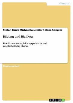 Bildung und Big Data - Raul, Stefan;Neureiter, Michael;Stiegler, Elena