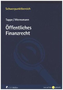 Öffentliches Finanzrecht - Wernsmann, Rainer;Tappe, Henning