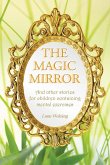 The Magic Mirror The Magic Mirror