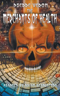 The Merchants of Health - Veron, Pierre