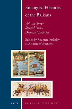 Entangled Histories of the Balkans - Volume Three