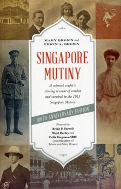 Singapore Mutiny - Brown, Edwin A.; Brown, Mary