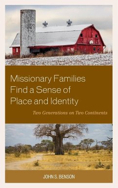 Missionary Families Find a Sense of Place and Identity - Benson, John S.