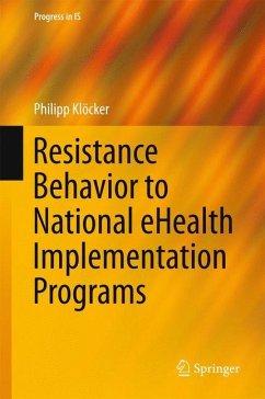 Resistance Behavior to National eHealth Implementation Programs - Klöcker, Philipp