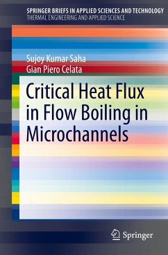 Critical Heat Flux in Flow Boiling in Microchannels - Saha, Sujoy Kumar;Celata, Gian P.